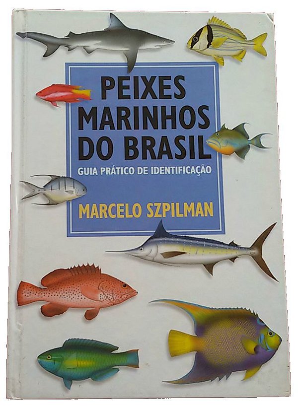Peixes Marinhos do Brasil - Guia Prático de Identificação