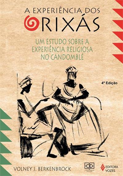 A Experiência dos Orixás