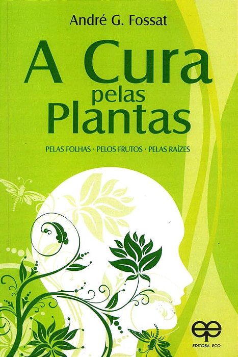 A Cura pelas plantas