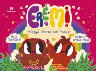 Ere mi: mitologia africana para crianças