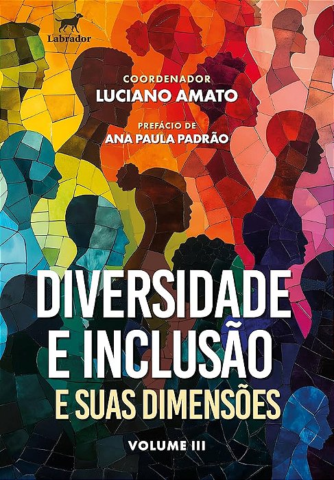 Diversidade e Inclusão: E suas dimensões - Vol.3