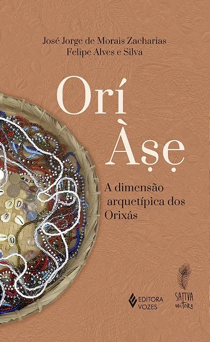 Orí Àse A dimensão arquetípica dos Orixás
