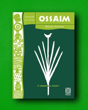 Ossaim (Col. Orixás)