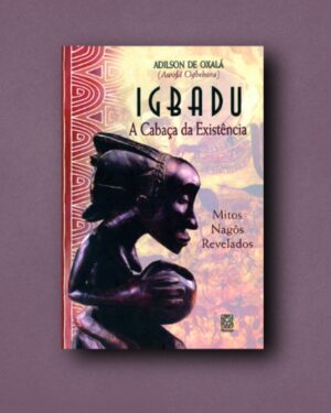 Igbadu A Cabaça da Existência