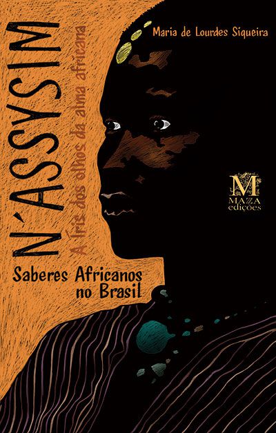 N'Assysim A Íris dos olhos da alma africana
