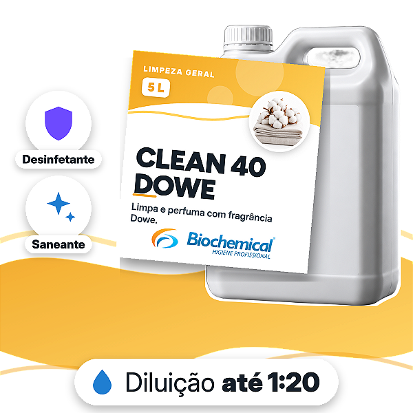 Clean 40 - Dowe - Desinfetante, limpador neutro e aromatizador de ambientes - 05 L
