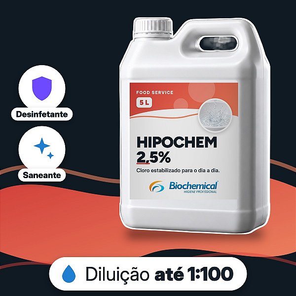 Hipochem 2,5% - Desinfetante a base de cloro estabilizado - 05 L