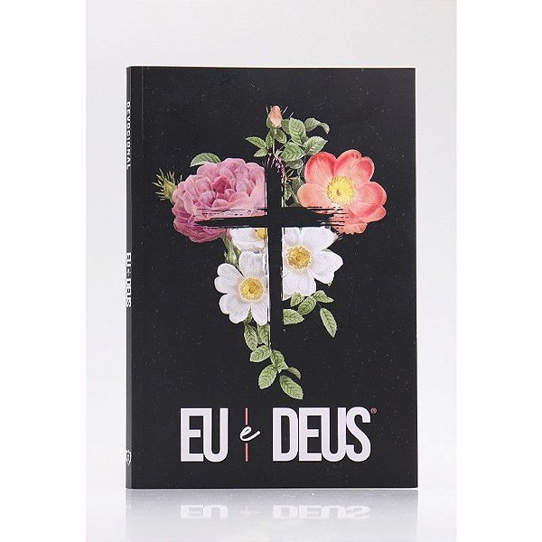 Devocional Eu e Deus | Flores Cruz | Livro de Oração