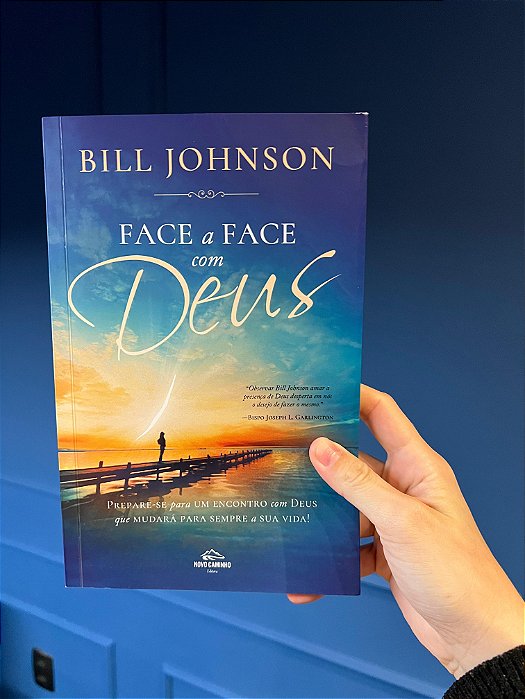 Face a Face com Deus: A Busca Decisiva Para Experimentar Sua Presença