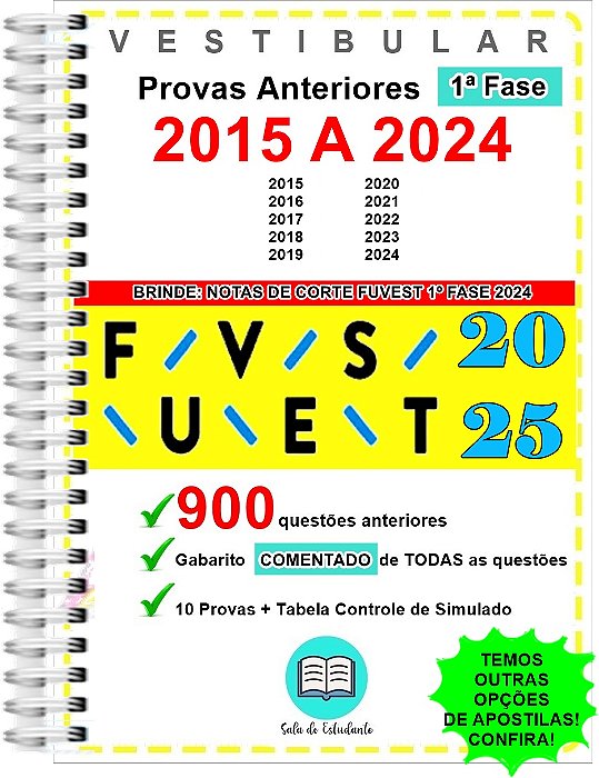 Fuvest 1ª Fase Provas 2015 a 2024 + gabarito COMENTADO