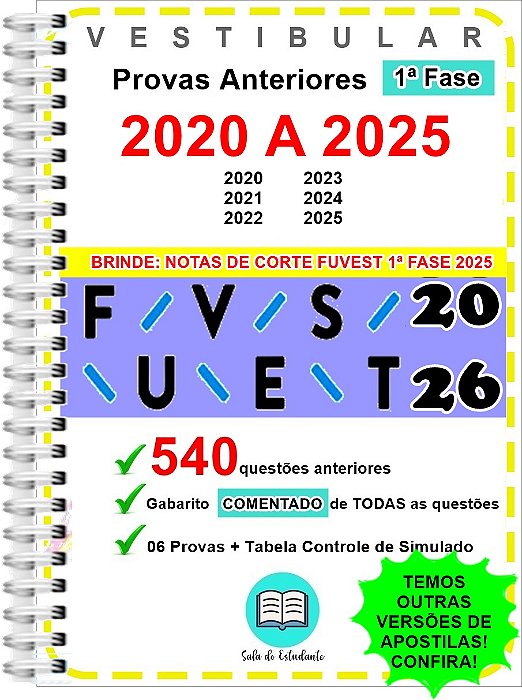 Fuvest 1ª Fase Provas 2020 a 2025 Gabarito Comentado