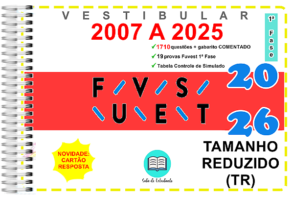 Fuvest TR 1ª Fase Provas 2007 a 2025 Gabarito Comentado