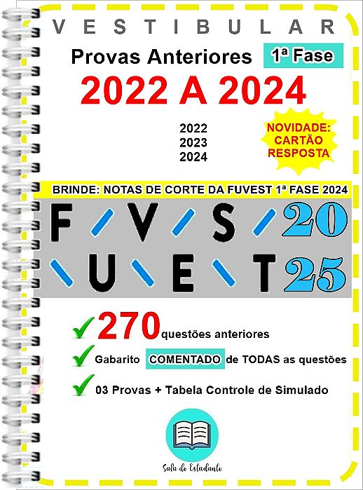 Fuvest 1ª Fase Provas 2021 a 2024 + gabarito COMENTADO