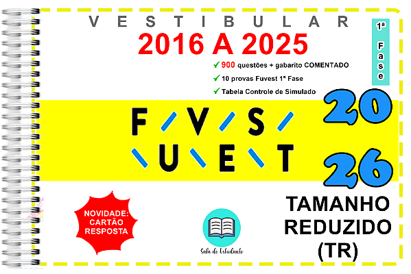 Fuvest TR 1ª Fase Provas 2016 a 2025 Gabarito Comentado