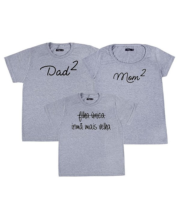 Kit Família 03 Camisetas Cinzas Mãe de 2 Pai de 2 e Irmã mais velha