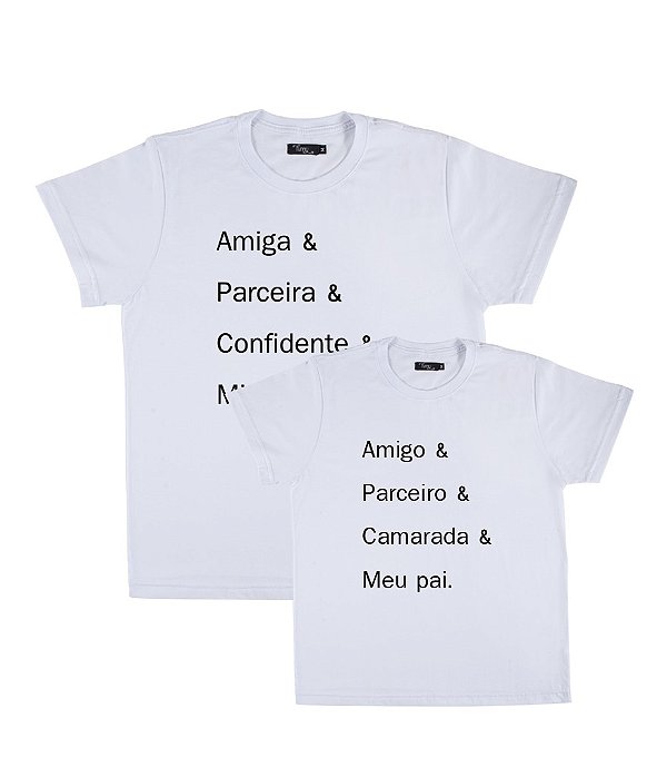 Kit 2 Camisetas Brancas Pai & Filha Amigo Parceiro