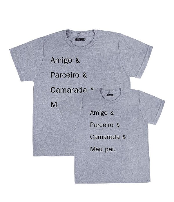 Conjunto 2 Camisetas Cinzas Pai & Filho Amigo Parceiro