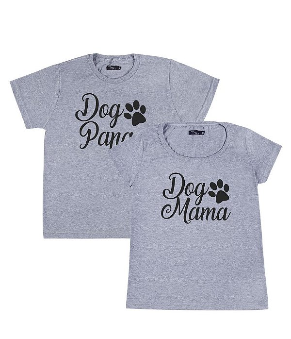 Conjunto Casal 02 Camisetas Cinzas Dog Mama Dog Papa