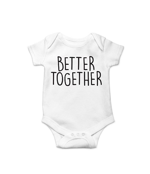 Body de Bebê Better Together em Suedine 100% Algodão Fio Egípcio