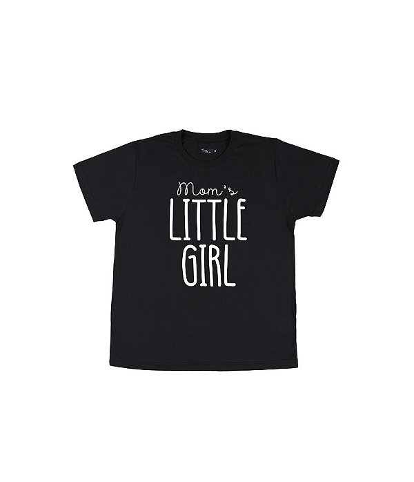Camiseta Infantil Mom's Little Girl