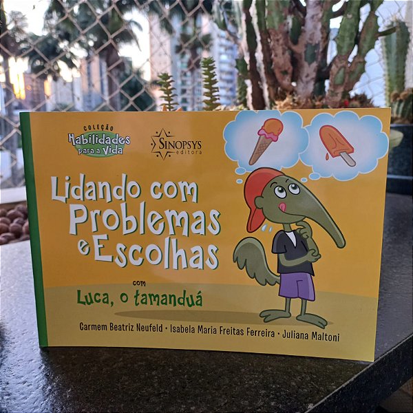 Lidando com Problemas e Escolhas com Luca, o Tamanduá