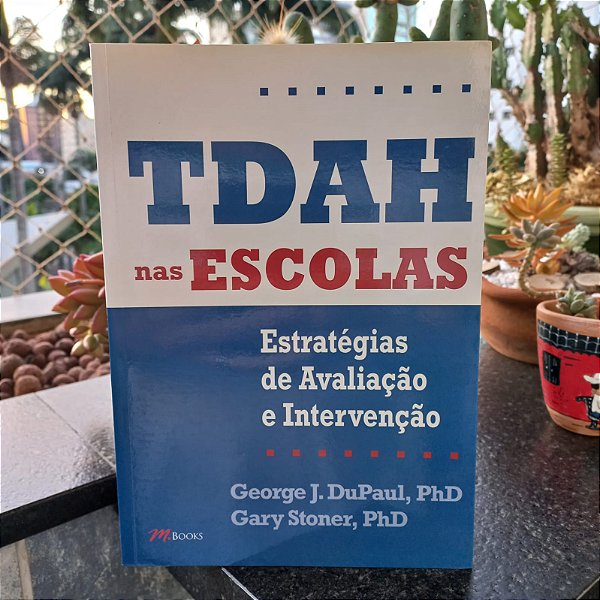 TDAH nas Escolas: Estratégias de Avaliação e Intervenção