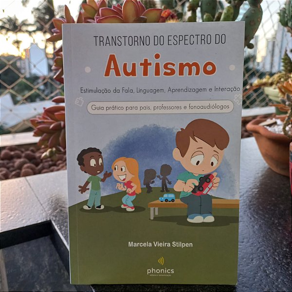 Transtorno do espectro do Autismo - Estimulação da fala, aprendizagem e Interação