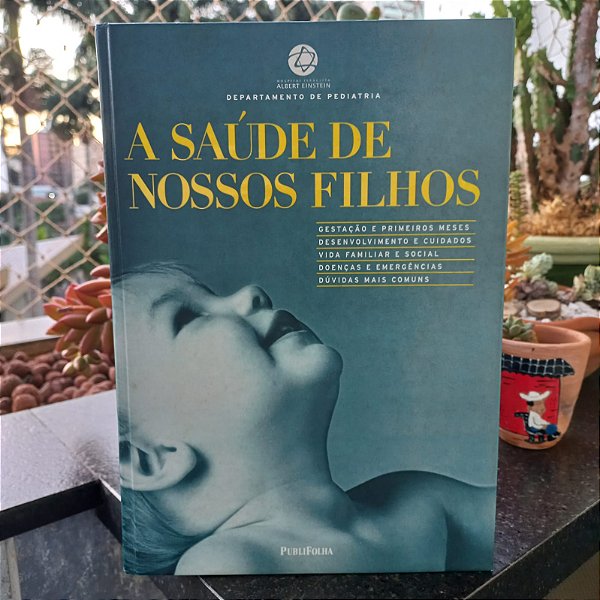 A Saúde de Nossos Filhos