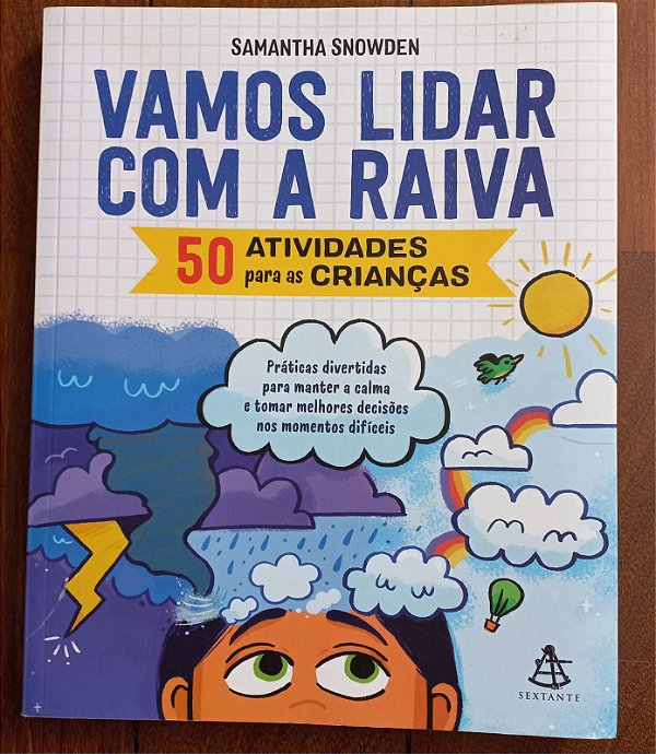 Vamos lidar com a Raiva: 50 atividades para crianças