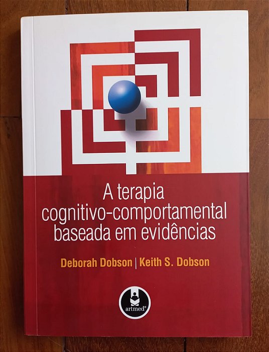 A Terapia Cognitivo-Comportamental baseada em evidências