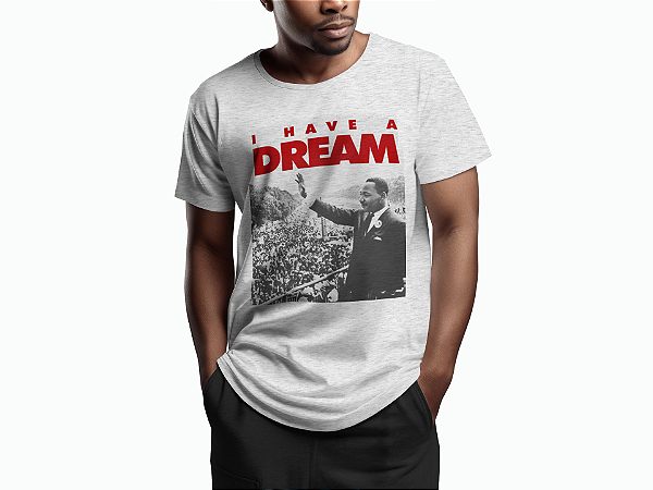 Camisa Martin Luther King - I Have a Dream