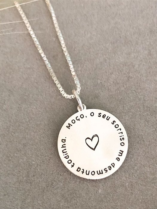Colar Medalha “Moço, o seu sorriso me desmonta todinha” - Prata 925