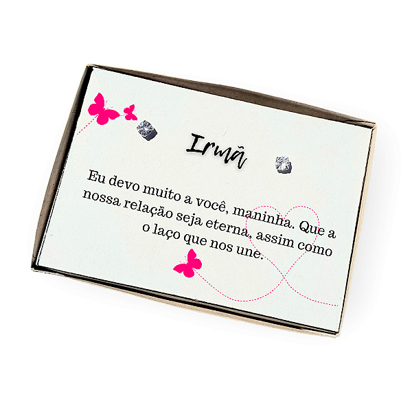 Brinco ponto de luz aço - Caixa presente com frase Irmã