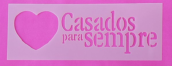 SRA-1129 - FRASE CASADOS PARA SEMPRE
