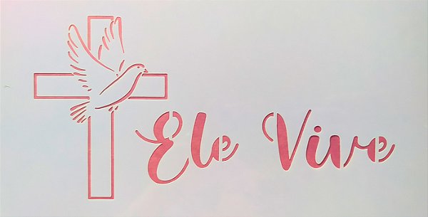 SRA-1343 CRUZ E FRASE ELE VIVE - 25X13