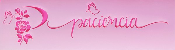 SRA-1536 - FRASE PACIÊNCIA