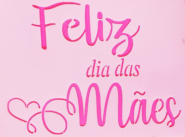 SRA-1611 - FRASE FELIZ DIA DAS MÃES - COLECAO DiA DAS MÃES 2025