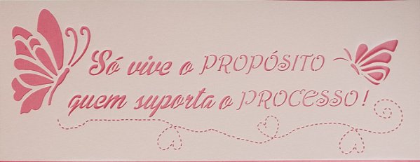 SRA-1763 - FRASE SÓ VIVE O PROPÓSITO
