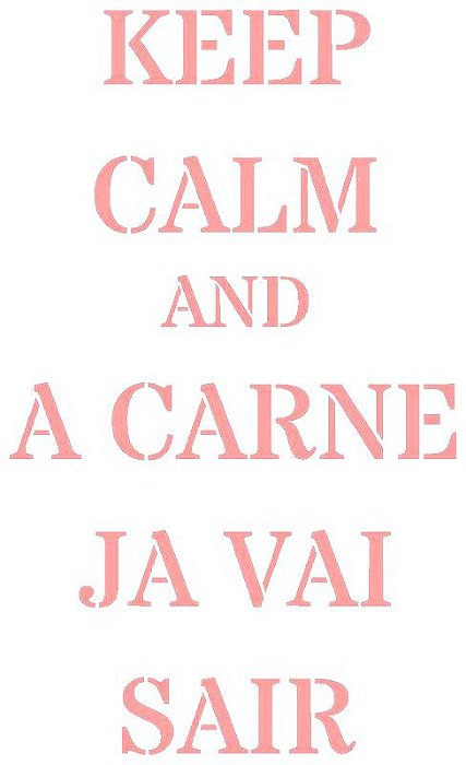 SRA-202 FRASE PARA AVENTAL KEEP CALM 19X28