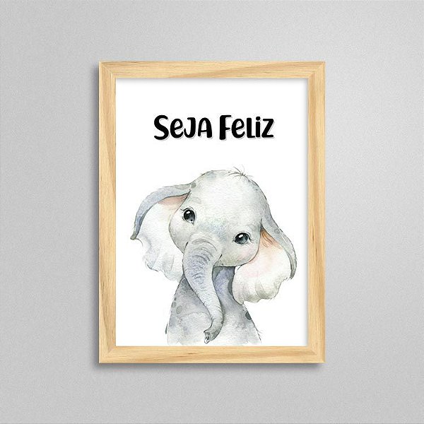 Quadro Elefante - Seja Feliz