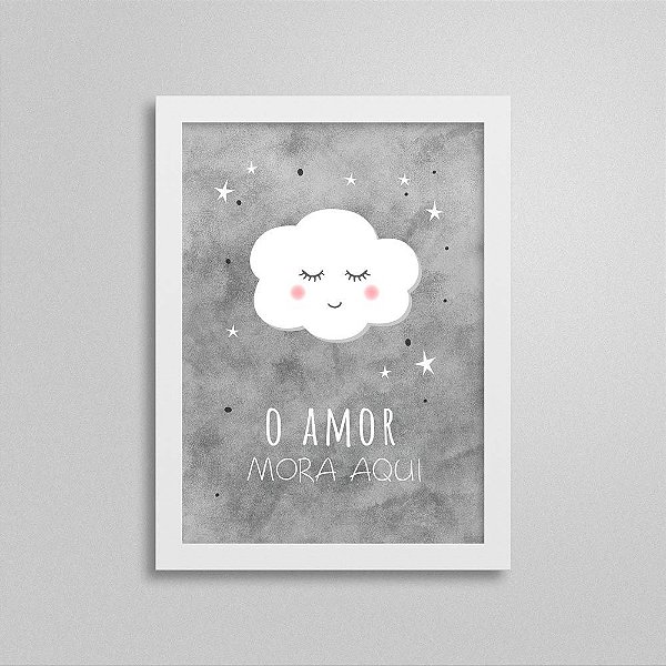 Quadro O Amor Mora Aqui - Quarto de Bebê