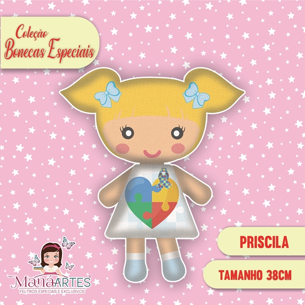 BONECAS ESPECIAIS - PRISCILA