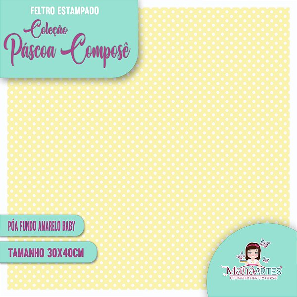 COLEÇÃO FELTROS ESTAMPADOS - PÁSCOA COMPOSÊ/ AMARELO BABY