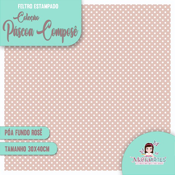 COLEÇÃO FELTROS ESTAMPADOS - PÁSCOA COMPOSÊ/ ROSÊ