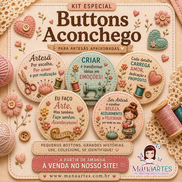 KIT ESPECIAL — BUTTONS ACONCHEGO PARA ARTESÃS APAIXONADAS