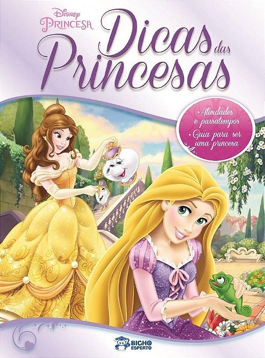 Dicas Das Princesas - Bicho Esperto