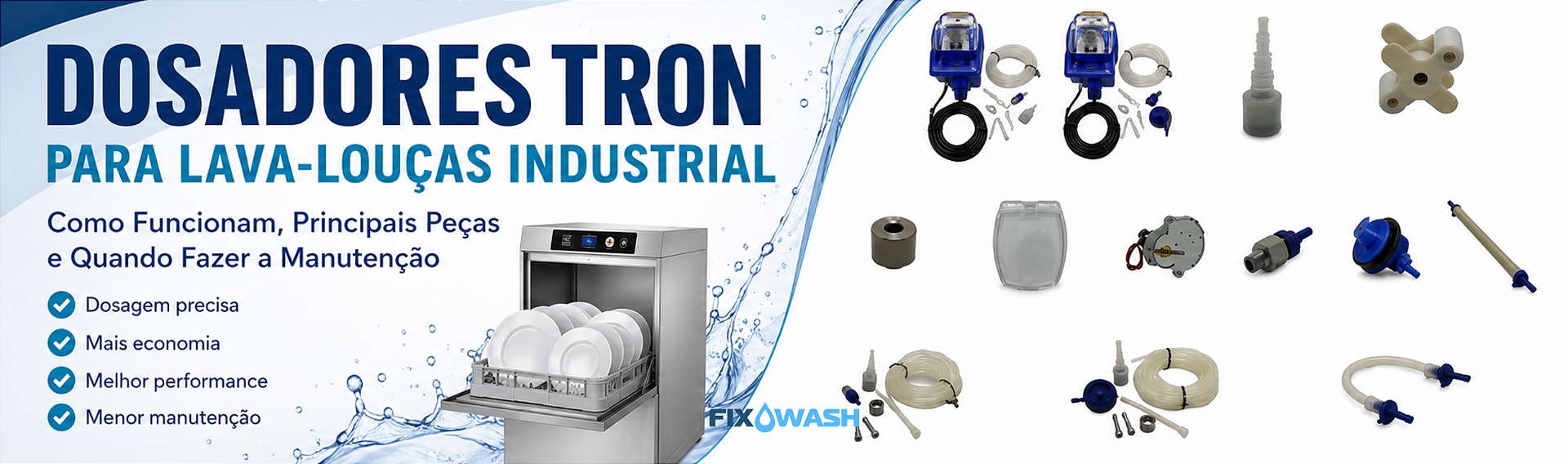 Dosadores Tron para lava-louças industrial peças e manutenção Fixwash