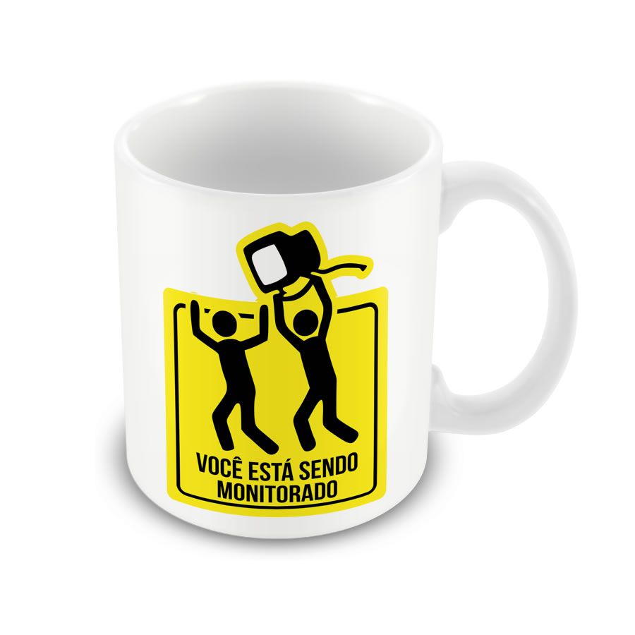 Caneca Você Está Sendo Monitorado