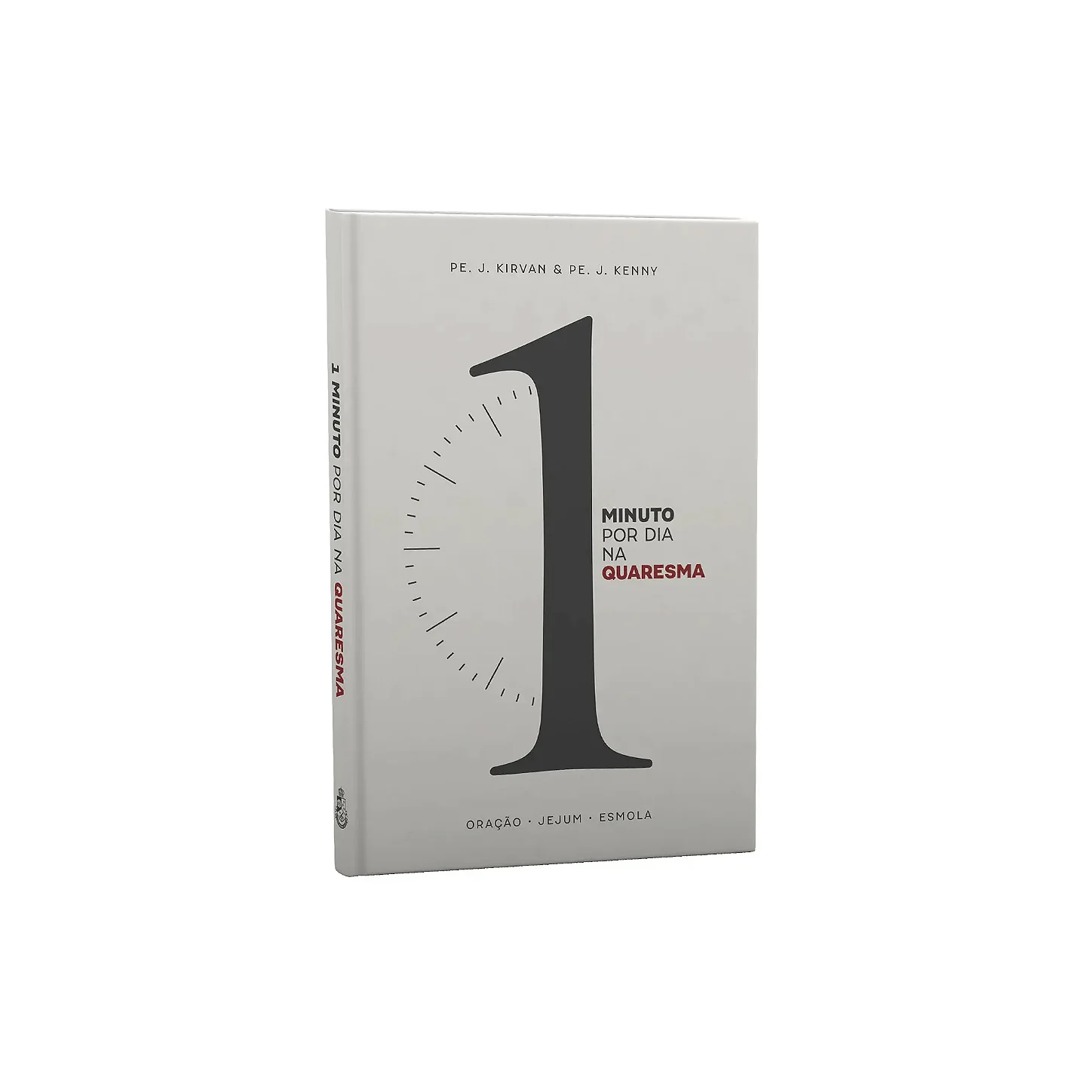 Um minuto por dia na quaresma — Padre Kirvan & Padre Kenny