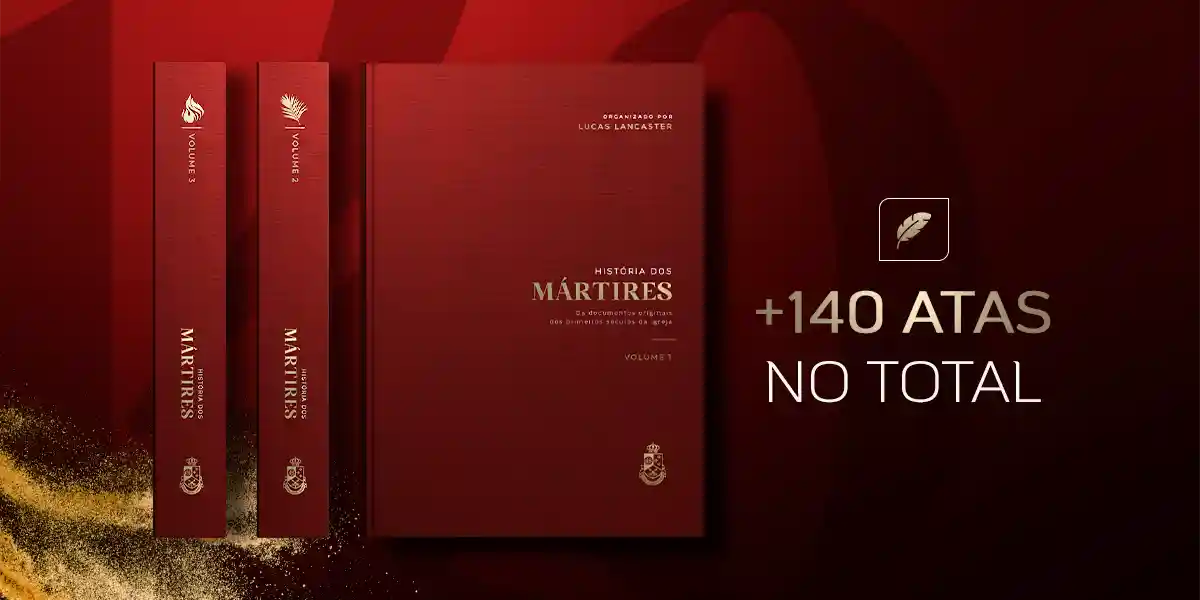 História dos Mártires – Coleção em 3 Tomos